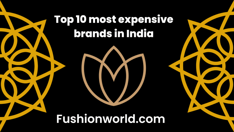 Top 10 most expensive brands in India